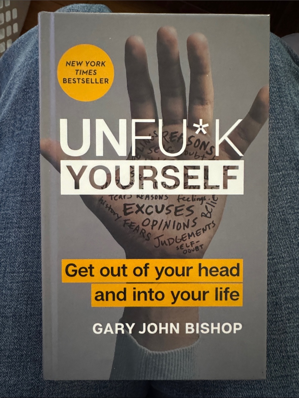 Unfu*k Yourself by Gary John Bishop - Gray Cover with Yellow Accents